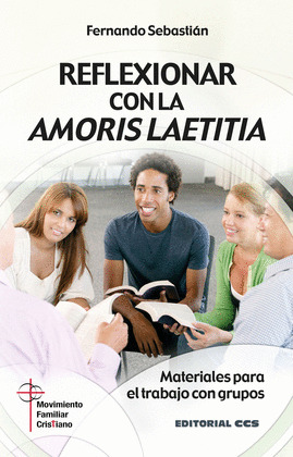 REFLEXIONAR CON LA AMORIS LAETITIA