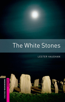 WHITE STONES, THE (BKW.STARTERS)
