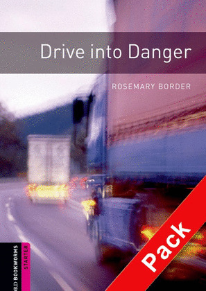 DRIVE INTO DANGER.(+CD) (BKWL.STARTERS)