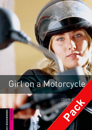 GIRL ON A MOTORCYCLE.(+CD) (BKWL.STARTERS)