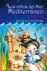 LOS NIÑOS DEL MAR MEDITERRANEO. LA FANTÁSTICA.