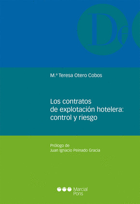 LOS CONTRATOS DE EXPLOTACION HOTELERA: CONTROL Y RIESGO