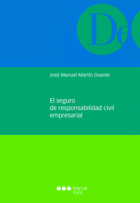 EL SEGURO DE RESPONSABILIDAD CIVIL EMPRESARIAL