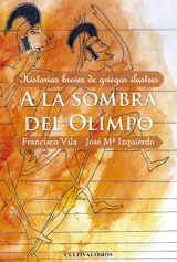 A LA SOMBRA DEL OLIMPO. HISTORIAS BREVES DE GRIEGOS ILUSTRES.