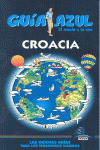 CROACIA. GUIA AZUL EL MUNDO A TU AIRE