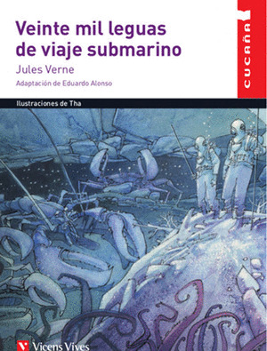 VEINTE MIL LEGUAS DE VIAJE SUBMARINO (CUCAÑA)