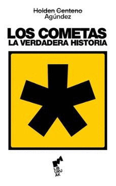 LOS COMETAS. LA VERDADERA HISTORIA