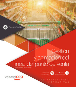 GESTION Y ANIMACION DEL LINEAL DEL PUNTO DE VENTA (COMM063PO). ESPECIALIDADES FO