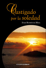 CASTIGADO POR LA SOLEDAD.