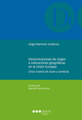DENOMINACIONES DE ORIGEN E INDICACIONES GEOGRAFICAS EN LA UNION EUROPEA