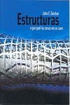 ESTRUCTURAS O POR QUE LAS COSAS NO SE CAEN