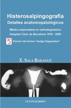 HISTEROSALPINGOGREFÍA. DETALLES ANATOMOPATOLÓGICOS.