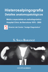 HISTEROSALPINGOGREFÍA. DETALLES ANATOMOPATOLÓGICOS.
