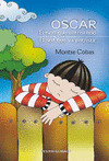 OSCAR, EL NIÑO QUE ENTRISTECIÓ.