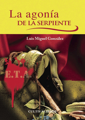 LA AGONIA DE LA SERPIENTE.