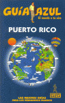 PUERTO RICO. GUIA AZUL EL MUNDO A TU AIRE (2006)