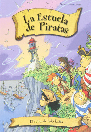 ESCUELA DE PIRATAS, 12: EL RAPTO DE LADY LIDIA