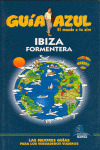 IBIZA Y FORMENTERA. GUIA AZUL (2007)