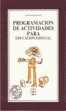 PROGRAMACION DE ACTIVIDADES PARA LA EDUCACION ESPECIAL