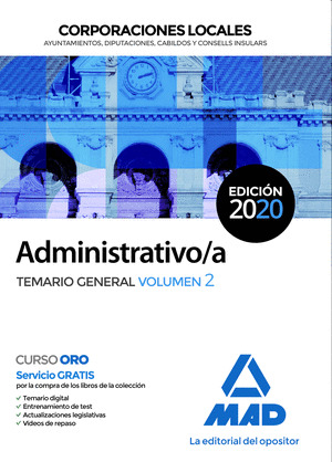 ADMINISTRATIVO;A DE CORPORACIONES LOCALES. TEMARIO GENERAL VOLUMEN 2