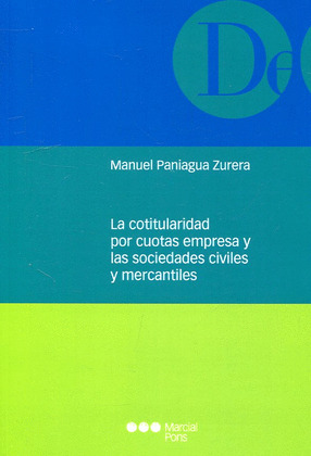 LA COTITULARIDAD POR CUOTAS EMPRESA Y LAS SOCIEDADES CIVILES Y MERCANTILES