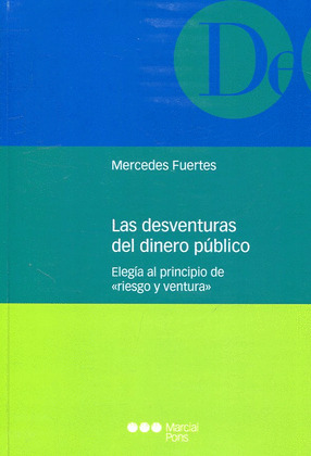 LAS DESVENTURAS DEL DINERO PUBLICO
