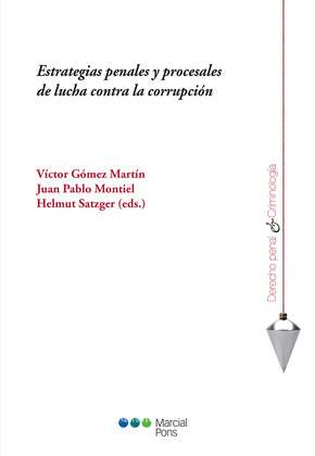 ESTRATEGIAS PENALES Y PROCESALES DE LUCHA CONTRA LA CORRUPCION