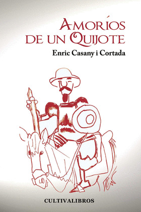 AMORIOS DE UN QUIJOTE.
