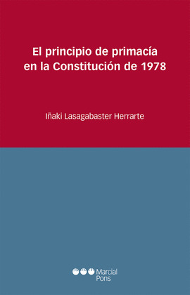 EL PRINCIPIO DE PRIMACIA EN LA CONSTITUCION DE 1978