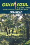 ESPAÑA VERDE: ANDALUCÍA. GUIA AZUL, ESPAÑA VERDE
