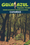 ESPAÑA VERDE: CANARIAS. PARQUES NACIONALES Y NATURALES DE ESPAÑA