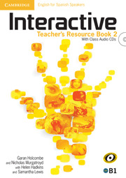 INTERACTIVE FOR SPANISH SPEAKERS LEVEL 2 TEACHER'S RESOURCE BOOK WITH AUDIO CDS