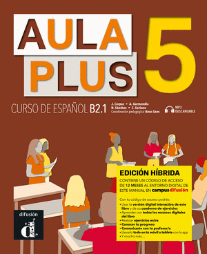 AULA PLUS 5 EDICIÓN HÍBRIDA. LIBRLO DEL ALUMNO