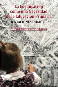 LA COEDUCACIÓN COMO UNA NECESIDAD DE LA EDUCACIÓN PRIMARIA. ORIENTACIONES DIDÁCT