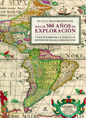 RUTAS Y DESCUBRIMIENTOS MÁS DE 500 AÑOS DE EXPLORACIÓN RUTAS Y DESCUBRIMIENTOS