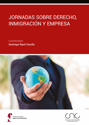 JORNADAS SOBRE DERECHO, INMIGRACION Y EMPRESA