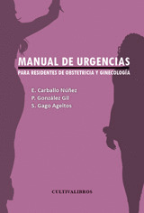 MANUAL DE URGENCIAS PARA RESIDENTES DE OBSTETRICIA Y GINECOLOGÍA.