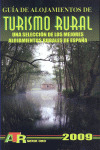 GUIA DE ALOJAMIENTOS DE TURISMO RURAL 2009. ATR SERIE ORO
