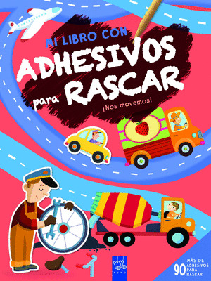 ¡NOS MOVEMOS! MI LIBRO CON ADHESIVOS PARA RASCAR