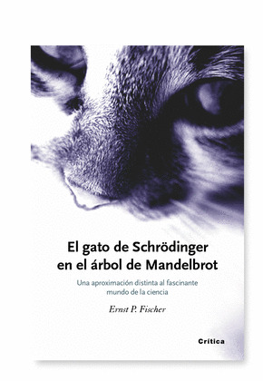 GATO DE SCHRODINGER Y EL ARBOL DE MANDELBROT, EL