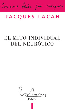 MITO INDIVIDUAL DEL NEUROTICO, EL