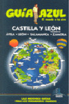 CASTILLA Y LEÓN, VOLUMEN II. GUIA AZUL EL MUNDO A TU AIRE (2009): AVILA, LEON, SALAMANCA Y ZAMORA