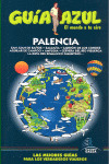 PALENCIA. GUIA AZUL EL MUNDO A TU AIRE (2009)