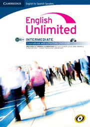 ENGLISH UNLIMITED, INTERMEDIATE. COURSEBOOK WITH E-PORTFOLIO DVD-ROM (CAMBRIDGE ENGLISH FOR SPANISH