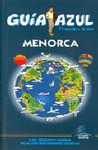 MENORCA. GUIA AZUL EL MUNDO A TU AIRE (2010)