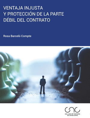 VENTAJA INJUSTA Y PROTECCION DE LA PARTE DEBIL DEL CONTRATO