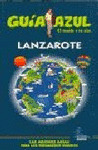 LANZAROTE. GUIA AZUL EL MUNDO A TU AIRE (2010)