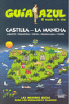 CASTILLA LA MANCHA. GUIA AZUL EL MUNDO A TU AIRE (2010)