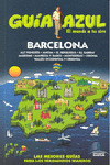 BARCELONA. GUIA AZUL EL MUNDO A TU AIRE (2010)