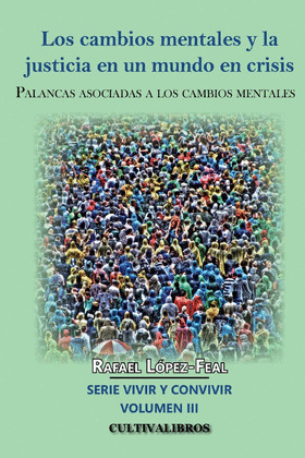 LOS CAMBIOS MENTALES Y LA JUSTICIA EN UN MUNDO EN CRISIS